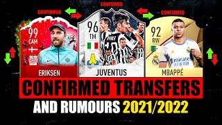 FIFA 22  NEW CONFIRMED TRANSFERS amp RUMOURS 🤪🔥 ft Eriksen Juventus Mbappe… etc [upl. by Atiana]