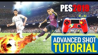 PES2019 Advanced Shot Tutorial FULL [upl. by Candyce]