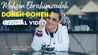 Mohsen Ebrahimzadeh  Doneh Doneh 2 I Official Video  ۲ محسن ابراهیم زاده  دونه دونه [upl. by Ominoreg]