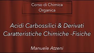 Chimica organica Caratteristiche Fisiche e Chimiche degli acidi carbossilici L114 [upl. by Layod]