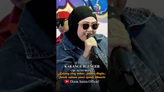 KAKANGE BLENGER  DIANA SASTRA [upl. by Eirac]