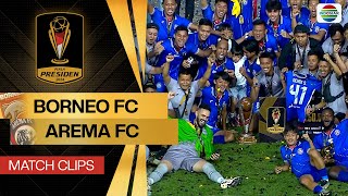 Borneo FC vs Arema FC  Match Clips  Piala Presiden 2024 [upl. by Adnawot]