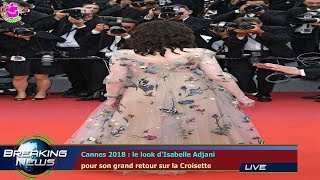 Cannes 2018  le look dIsabelle Adjani pour son grand retour sur la Croisette [upl. by Rockwell]