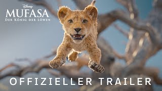 MUFASA  DER KÖNIG DER LÖWEN  Trailer deutsch german HD [upl. by Fifine]