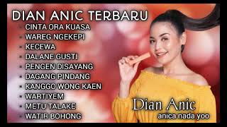 DIAN ANIC CINTA ORA KUASA FULL ALBUM [upl. by Ariahay]