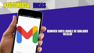 Como remover CONTA GOOGLE de qualquer celular [upl. by Rhona6]