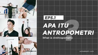 Apa itu Antropometri Belajar Antropometri Ergonomi dan Fungsinya 😄 SobadEdukasi I Eps 1 [upl. by Cornela172]