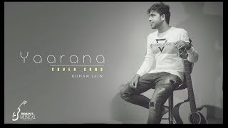 YAARANA  friendship day mashup song by ROHAN JAIN [upl. by Conias54]