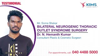 Bilateral Neurogenic Thoracic Outlet Syndrome surgery  Dr N Hemanth Kumar  Mr Soma Shekar [upl. by Bastian]