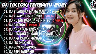 DJ BILANG PA MAMA MANTU SO SIAP KASIH X ALWAYS LOVING YOU  REMIX VIRAL TIKTOK FULL TERBARU  2021 [upl. by Jak]