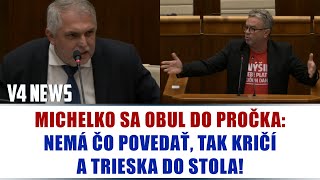 MICHELKO SA OBUL DO PROČKA NEMÁ ČO POVEDAŤ TAK KRIČÍ A TRIESKA DO STOLA [upl. by Aholla]