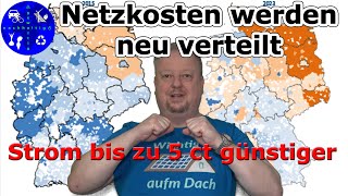 Netzkosten werden ab 2025 neu verteilt  Strompreis sinkt regional um bis zu 5 ct [upl. by Silverts]