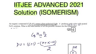 IITJEE ADVANCED 2021 SolutionAn organic compoundC8H10Orotates planepolarized lightIt produces [upl. by Vez942]