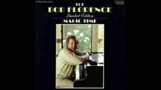 Bob Florence Limited EditionMagic Time 1 [upl. by Llerroj]