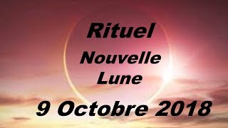 RITUEL 🌙🌘🌕VOEUX NOUVELLE LUNE 🌙🌘🌕CE MARDI 9 OCTOBRE 2018 [upl. by Nilad520]