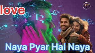 Naya Pyar Hal Naya Ehsaas Lyrics RDS LOFI SONG Hindi song [upl. by Nodnek]