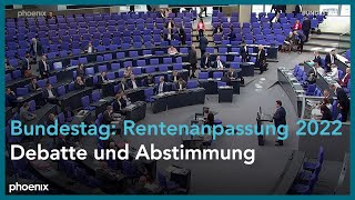 Bundestag Rentenanpassung 2022 [upl. by Sergio]