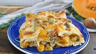 LASAGNA con ZUCCA FUNGHI E SALSICCIA primo piatto per occasioni importanti La cucina di Rita [upl. by Meta]