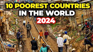 10 Poorest Countries in the World 2024 [upl. by Redleh]