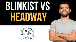 ✅ Blinkist Vs Headway  Which One is Better Easy Guide [upl. by Rimma755]