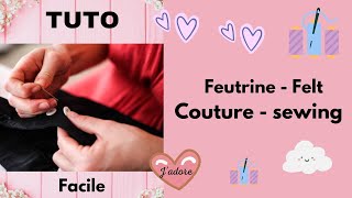 Tutoriel comment coudre la feutrine facilement [upl. by Desdamona]