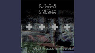 Bad Kingdom feat Lennart A Salomon [upl. by Ammon268]