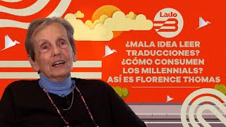 Lado B  Florence Thomas planes en el Simón Bolívar y qué consumen los millennials [upl. by Ydnelg465]