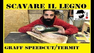 Come Scavare il legno con la smerigliatrice e Graff Speedcut Termit [upl. by Narton428]