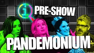 QI  PRESHOW PANDEMONIUM [upl. by Oned887]