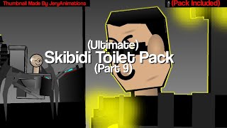 Skibidi Toilet Stick Nodes PackUltimate Skibidi Pack Pt2 [upl. by Ahsetra]