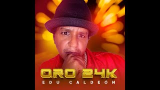 Get Ready To Dance With Edu Calderon  Oro 24k  Afrobeat 2024 🔥 [upl. by Allemaj]