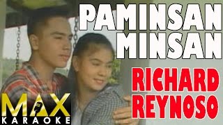 Richard Reynoso  Paminsan Minsan Karaoke Version [upl. by Ruffin]