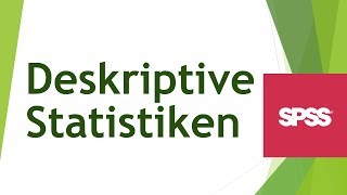 Deskriptive Statistik in SPSS berechnen und interpretieren  Daten analysieren in SPSS 68 [upl. by Spoor]