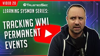 Learning Sysmon  Tracking WMI Permanent Events Video 20 [upl. by Louise]