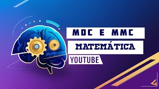 MDC E MMC MATEMÁTICA BÁSICA [upl. by Vil763]