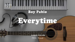 boy pablo  Everytime  Karaoke and Lyric [upl. by Magnusson]