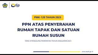 Podcast Nagatu  PMK 120 Tahun 2023  PPN DTP Rumah Tapak dan Satuan Rumah Susun [upl. by Akihsat]