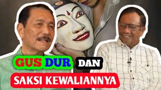 GUS DUR DAN SAKSI KEWALIANNYALUHUT BINSAR PANJAITAN amp MAHFUD MD [upl. by Pine]