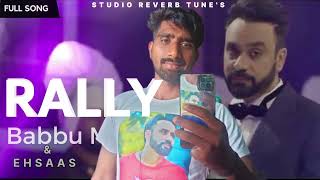 RALLYREVERB SONGquotBABBU MAAN amp EHSAAS babbumaan rally elaction2024 trending youtube coversong [upl. by Ramaj136]