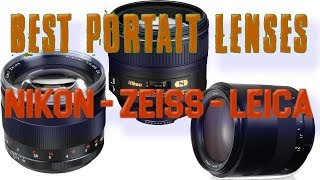 BEST PORTRAIT LENSES  NIKON ZEISS LEICA  WHICH ONE PERFORMS BETTER [upl. by Alansen]