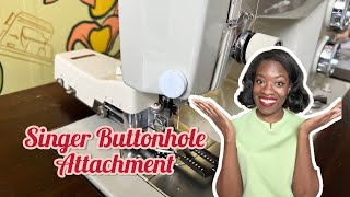 How to use your Singer Professional Buttonholer attachment [upl. by Eneleh]