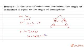 Assertion  If the angles of the base of the prism are equal then in the position of mini [upl. by Aihseyt]