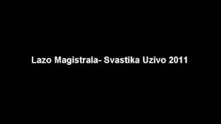 Lazo Magistrala  Svastika  Uživo 2011 [upl. by Paget]