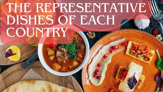 The representative dishes of each country [upl. by Ellennahs]