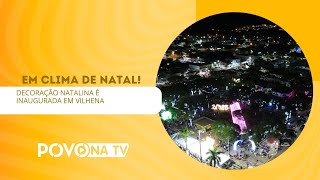 DECORAÇÃO DE NATAL É INAUGURADA EM VILHENA [upl. by Kensell]