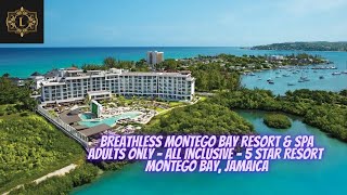 BREATHLESS MONTEGO BAY RESORT amp SPA  Adults Only  All Inclusive  5 Star Resort  Jamaica [upl. by Ennovaj]