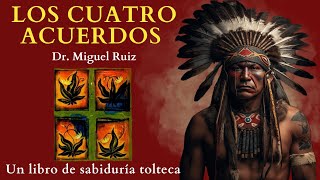 Los CUATRO ACUERDOS Don miguel ruiz 🎁 RESUMEN Análisis Audiolibro completo en español [upl. by Allerbag]