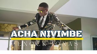 Enock Jonas  Acha ni Vimbe official Video [upl. by Lemor]