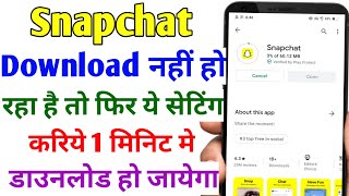 Snapchat Download Nahi Ho Raha Hai  How To Fix Snapchat Download Problem  Easy Way [upl. by Montague866]