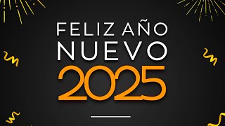 FELIZ AÑO NUEVO 2025 🥂 Toma un Brindis Virtual y Celebra el Año Nuevo con Esta Video Felicitación [upl. by Sorce]